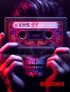 Shadowz - V/H/S 99