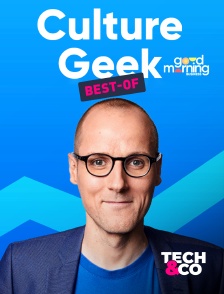 Tech&Co - Culture Geek (best-of)