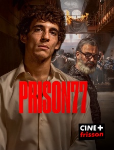 CINE+ Frisson - Prison 77