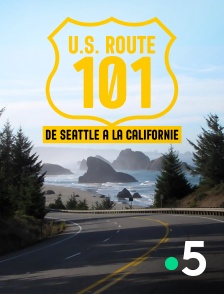 France 5 - U.S. Route 101, de Seattle à la Californie