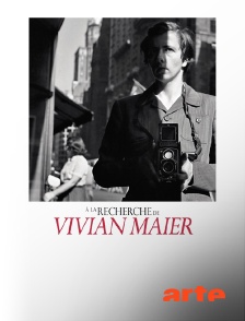 Arte - A la recherche de Vivian Maier