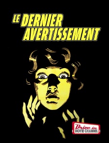 Drive-in Movie Channel - Le dernier avertissement