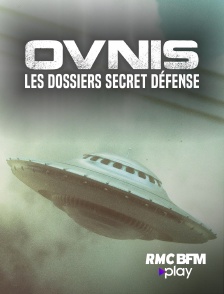 RMC BFM Play - Ovnis : les dossiers secret défense