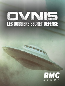 RMC Story - Ovnis : les dossiers secret défense