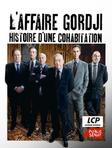 LCP Public Sénat - L'affaire Gordji, histoire d'une cohabitation