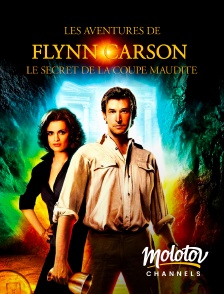 Molotov channels - Les Aventures de Flynn Carson : Le Secret de la Coupe Maudite