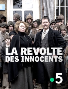 France 5 - La révolte des innocents