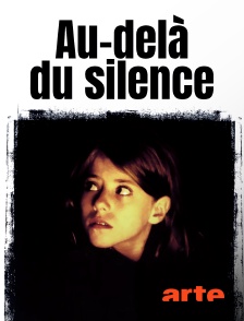 Arte - Au-delà du silence