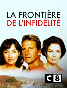 C8 - La frontière de l'infidélité