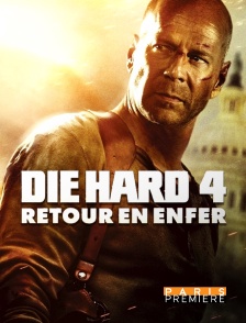 Paris Première - Die Hard 4 : retour en enfer