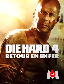 M6 - Die Hard 4 : retour en enfer