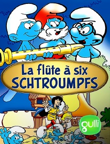 Gulli - La flûte à six Schtroumpfs