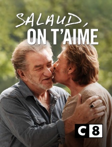 C8 - Salaud, on t'aime