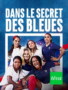 Téva - Dans le secret des Bleues