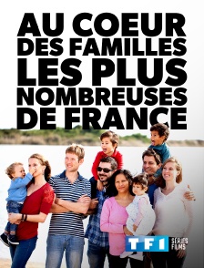 TF1 Séries Films - Au coeur des familles les plus nombreuses de France