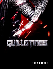 Action - Guillotines