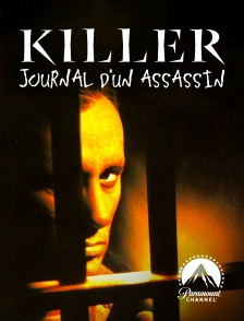 Paramount Channel - Killer, journal d'un assassin