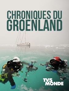 TV5MONDE - Chroniques du Groenland