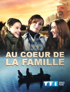 TF1 Séries Films - Au coeur de la famille