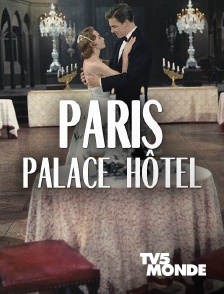 TV5MONDE - Paris, Palace Hôtel