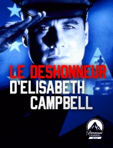 Paramount Channel Décalé - Le déshonneur d'Elisabeth Campbell