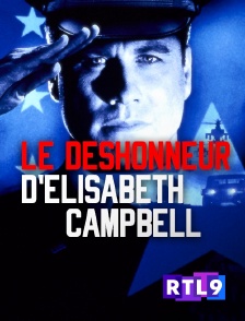 RTL 9 - Le déshonneur d'Elisabeth Campbell