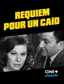 CINE+ Classic - Requiem pour un caïd