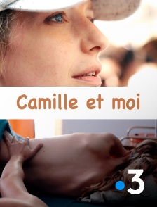 France 3 - Camille et moi