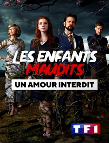 TF1 - Les enfants maudits : un amour interdit