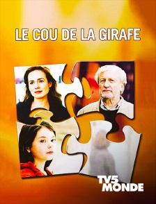 TV5MONDE - Le cou de la girafe