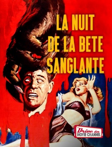 Drive-in Movie Channel - La Nuit de la Bête Sanglante