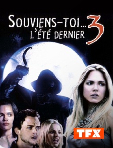 TFX - Souviens toi... l'été dernier 3