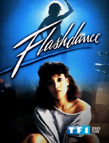 TF1 Séries Films - Flashdance