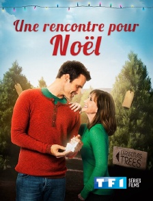 TF1 Séries Films - Une rencontre pour Noël