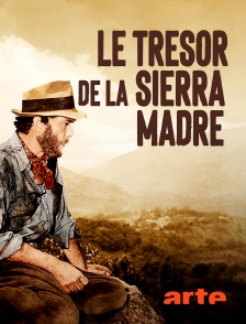 Arte - Le trésor de la Sierra Madre