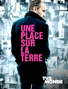 TV5MONDE - Une place sur la Terre