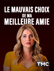 TMC - Le mauvais choix de ma meilleure amie