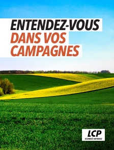 LCP 100% - Entendez-vous dans nos campagnes