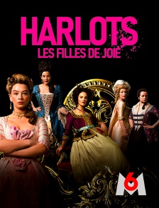 M6 - Harlots : les filles de joie