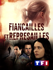 TF1 - Fiançailles et représailles