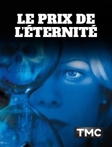 TMC - Le prix de l'éternité