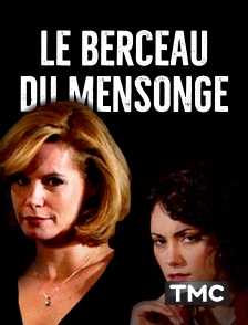 TMC - Le berceau du mensonge