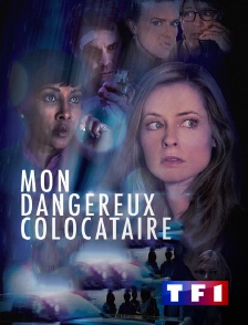 TF1 - Mon dangereux colocataire