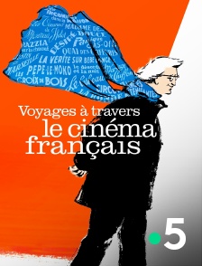 France 5 - Voyage à travers le cinéma français