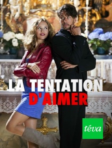 Téva - La tentation d'aimer