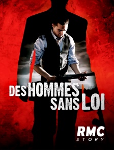 RMC Story - Des hommes sans loi