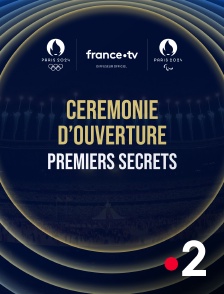 France 2 - Cérémonie d'ouverture : premiers secrets