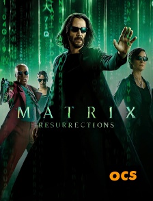 OCS - Matrix Resurrections