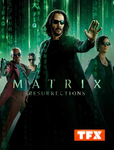 TFX - Matrix Resurrections