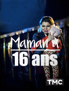 TMC - Maman à 16 ans